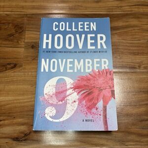 November 9 : A Novel‎ by Colleen Hoover (2015, Trade Paperback)